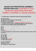 BACKFLOW PREVENTION ASSEMBLY TESTER PRACTICE EXAM 2024 ACTUAL EXAM 100+ QUESTIONS AND ANSWERS 2024