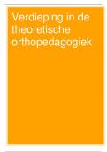 Samenvatting Verdieping in de theoretische orthopedagogiek 3de Bachelor Orthopedagogie