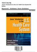 Test Bank: Jonas' Introduction to the U.S. Health Care System, 9th Edition by Raymond L. Goldsteen - Chapters 1-11, 9780826174024 | Rationals Included