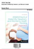 Test Bank: Essentials of Maternity, Newborn, and Women’s Health, 5th Edition by Susan Ricci - Chapters 1-24, 9781975112646 | Rationals Included