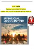 Libby/Libby/Hodge Financial Accounting 11th Edition TEST BANK, Verified Chapters 1 - 13, Complete Newest Version