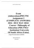 Exam (elaborations) PDU3701 Assignment 2 (COMPLETE ANSWERS) 2024 - DUE MAY 2024 •	Course •	Philosophy of Education (PDU3701) •	Institution •	University Of South Africa (Unisa) •	Book •	Philosophy of Education PDU3701 Assignment 2 (COMPLETE ANSWERS) 2024 -