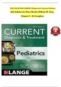 CURRENT Diagnosis and Treatment Pediatrics, 26th Edition TEST BANK by Maya Bunik; William W. Hay, Verified Chapters 1 - 46, Complete Newest Version