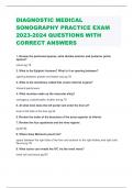 DIAGNOSTIC MEDICAL SONOGRAPHY PRACTICE EXAM 2023-2024 QUESTIONS WITH CORRECT ANSWERS 