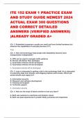 ITE 152 EXAM 1 PRACTICE EXAM AND STUDY GUIDE NEWEST 2024 ACTUAL EXAM 300 QUESTIONS AND CORRECT DETAILED ANSWERS (VERIFIED ANSWERS) |ALREADY GRADED A+