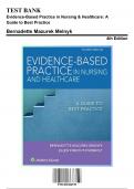 Test Bank for Evidence-Based Practice in Nursing & Healthcare: A Guide to Best Practice, 4th Edition by Melnyk, 9781496384539, Covering Chapters 1-23 | Includes Rationales