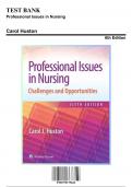 Test Bank for Professional Issues in Nursing, 6th Edition by Huston, 9781975175610, Covering Chapters 1-26 | Includes Rationales