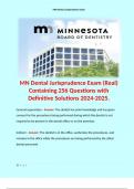 MN Dental Jurisprudence Exam (Real) Containing 256 Questions with Definitive Solutions 2024-2025. Contains Terms like: General supervision - Answer: The dentist has prior knowledge and has given consent for the procedures being performed during which the 
