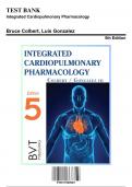 Test Bank for Integrated Cardiopulmonary Pharmacology, 5th Edition by Colbert, 9781517805067, Covering Chapters 1-15 | Includes Rationales