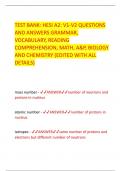 TEST BANK: HESI A2: V1-V2 QUESTIONS  AND ANSWERS GRAMMAR,  VOCABULARY, READING  COMPREHENSION, MATH, A&P, BIOLOGY  AND CHEMISTRY (EDITED WITH ALL  DETAILS)