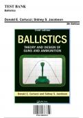 Solution Manual for Ballistics, 3rd Edition by Donald E. Carlucci; Sidney S. Jacobson, 9781138055315, Covering Chapters 1-21 | Includes Rationales