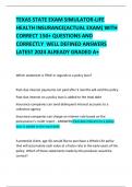 TEXAS STATE EXAM SIMULATOR-LIFE HEALTH INSURANCE&lpar;ACTUAL EXAM&rpar; WITH CORRECT 150&plus; QUESTIONS AND CORRECTLY  WELL DEFINED ANSWERS LATEST 2024 ALREADY GRADED A&plus; 