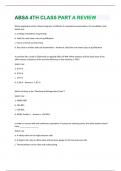 ABSA 4TH CLASS PART A REVIEW QUESTIONS VERIFIED CORRECTLY TO SCORE A&plus;