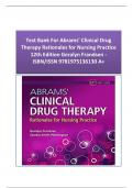 Test Bank For Abrams’ Clinical Drug Therapy Rationales for Nursing Practice 12th Edition Geralyn Frandsen - ISBN/ISSN 9781975136130 A+
