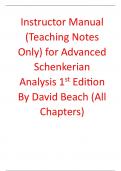 Instructor Manual for Advanced Schenkerian Analysis 1st Edition By David Beach (All Chapters, 100% Original Verified, A+ Grade) (Lectures Notes Only) 