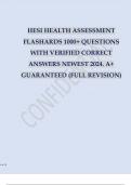 HESI HEALTH ASSESSMENT FLASHARDS 1000+ QUESTIONS WITH VERIFIED CORRECT ANSWERS NEWEST 2024. A+ GUARANTEED (FULL REVISION)