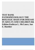 Test bank For Pathophysiology the biologic basis for disease in adults and children 8th Edition by Sue Huether, Kathryn McCance 9780323583473 Chapter 1-50 Complete Guide.