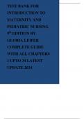 TEST BANK FOR INTRODUCTION TO MATERNITY AND PEDIATRIC NURSING 9 th EDITION BY GLORIA LEIFER COMPLETE GUIDE WITH ALL CHAPTERS 1 UPTO 34 LATEST UPDATE 2024