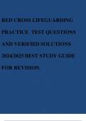 RED CROSS LIFEGUARDING PRACTICE TEST QUESTIONS AND VERIFIED SOLUTIONS 2024/2025 BEST STUDY GUIDE FOR REVISION.