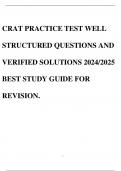 CRAT PRACTICE TEST WELL STRUCTURED QUESTIONS AND VERIFIED SOLUTIONS 2024/2025 BEST STUDY GUIDE FOR REVISION.