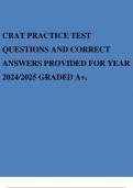 CRAT PRACTICE TEST QUESTIONS AND CORRECT ANSWERS PROVIDED FOR YEAR 2024/2025 GRADED A+.