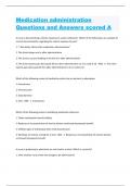 Medication administration Questions and Answers scored A