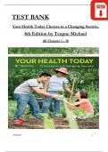 Teague Michael, Your Health Today: Choices in a Changing Society, 8th Edition TEST BANK, Verified Chapters 1 - 18, Complete Newest Version 