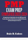 PMP EXAM PREP SYMPLIFIED 2023-2024   A Comprehensive Study Guide to Ace the PMP Exam with Practice Questions, Detailed Answers, Insightful Rationale, and Exam Strategies for Success