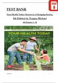 Teague&sol;Mackenzie&sol;Rosenthal&comma; Your Health Today&colon; Choices in a Changing Society&comma; 8th Edition TEST BANK&comma; All Chapters 1 - 18&comma; Complete Newest Version