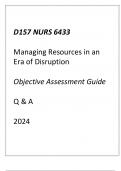 (WGU D157) NURS 6433 Managing Resources in an Era of Disruption Objective Assessment Guide 2024