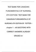 TEST BANK FOR CANADIAN FUNDAMENTALS OF NURSING, 6TH EDITION|  TEST BANK FOR CANADIAN FUNDAMENTALS OF NURSING 6TH EDITION BY  POTTER > chapter 1 - 48 QUESTIONS WITH CORRECT ANSWERS ALREADY GRADED A+
