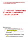 ATI Capstone Fundamentals Exam 250 Questions and Answers Graded A+