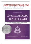 COMPLETE TEST BANK FOR  Gynecologic Health Care With An Introduction To Prenatal And Postpartum Care 4th Edition Latest Update 
