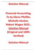 Financial Accounting, 7e by Glenn Pfeiffer, Michelle Hanlon, Robert Magee  2023 , Solution manual 