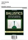 Solution Manual for Ballistics, 3rd Edition by Donald E. Carlucci; Sidney S. Jacobson, 9781138055315, Covering Chapters 1-21 | Includes Rationales