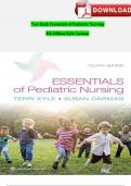 Test Bank Essentials of Pediatric Nursing, 4th Edition (Kyle, 2024), Chapter 1-24 | All Chapters UPDATED 2024 ISBN:9781975139841
