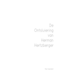 De Ontsluiering van Herman Hertzberger
