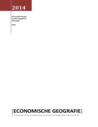 Samenvatting Economische Geografie - Oedzge Atzema