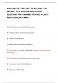 AMCA PHLEBOTOMY CERTIFICATION ACTUAL &sol;NEWEST 2024 WITH 100 WELL SORTED QUESTIONS AND ANSWERS &sol;GRADED A&plus;&sol;BEST FOR THAT GOOD GRADE     