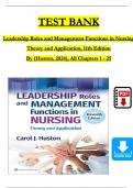 TEST BANK For Leadership Roles and Management Functions in Nursing Theory and Application, 11th Edition By (Huston, 2024), Verified Chapters 1 - 25, Complete Newest Version