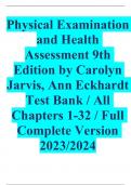 Physical Examination and Health Assessment 9th Edition by Carolyn Jarvis, Ann Eckhardt Test Bank / All Chapters 1-32 / Full Complete Version 2023/2024
