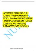 LATEST TEST BANK: FOCUS ON NURSING PHARMACOLOGY 8Th EDITION BY ARMY KARCH (CHAPTER 1-59) COMPLETE GUIDE WITH LATEST QUESTIONS AND ANSWERS; GUARANTEED PASS 2024/2025
