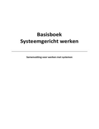 Basisboek systeemgericht werken - Marius nabuurs - samenvatting