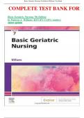 COMPLETE TEST BANK FOR  Basic Geriatric Nursing 7th Edition by Patricia A. Williams MSN RN CCRN (Author) latest update  