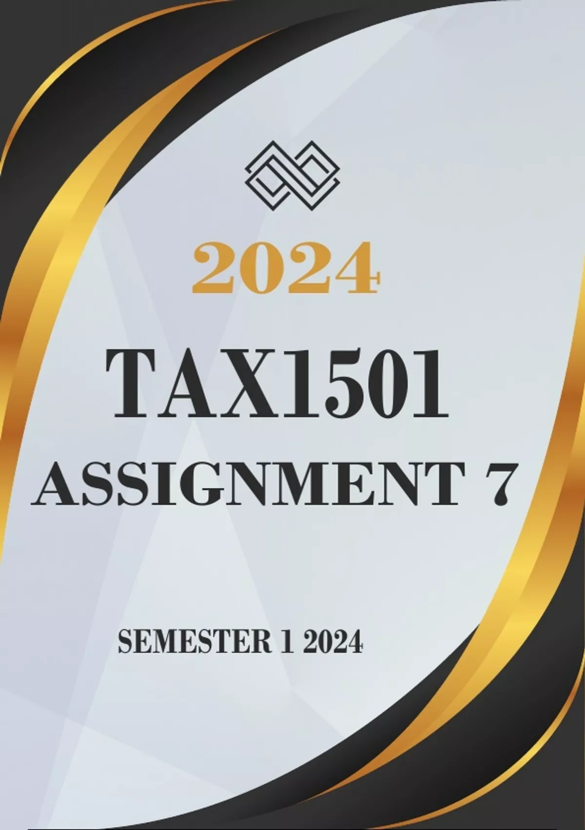 TAX1501 Assignment 7 Due 30 May 2024 - TMN3705 Assignment 2 Due 7 June ...
