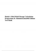 Test Bank For Henke's Med-Math Dosage Calculation Preparation & Administration 9th Edition By Susan Buchholz.