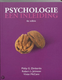 Samenvatting Psychologie, een inleiding (Zimbardo, Johnson, McCann) - Hoofdstuk 1, 3, 6, 7, 8, 9, 10, 11 (11.1)