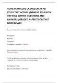 TEXAS MANICURE LICENSE EXAM PSI STUDY TEST ACTUAL &sol;NEWEST 2024 WITH 190 WELL SORTED QUESTIONS AND ANSWERS &sol;GRADED A&plus;&sol;BEST FOR THAT GOOD GRADE 