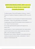 PESTICIDE REGULATION&lowbar;DPR Laws and Regulations Study Guide in Depth with Complete Solutions