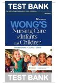 Test Bank For Wong's Nursing Care of Infants and Children, 12th Edition by Marilyn J. Hockenberry, ISBN:9780323776707 All Chapters 1 - 34, Verified Newest Version